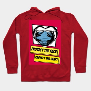 Protect the face, protect the heart Hoodie